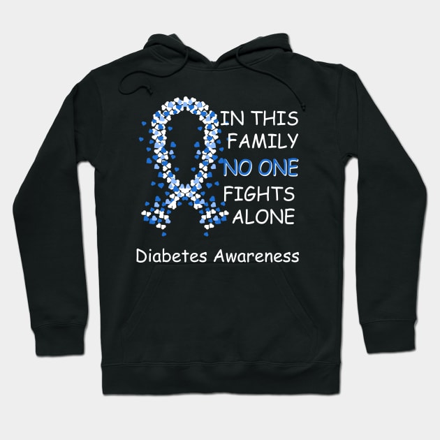 In This Family No One Fights Alone Diabetes Awareness Hoodie by Rumsa